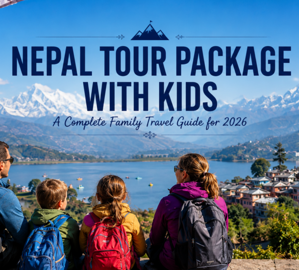 Nepal Tour Package with Kids